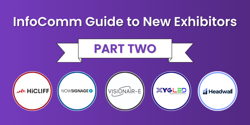 rAVe’s InfoComm 2023 Guide to New Exhibitors: Part 2