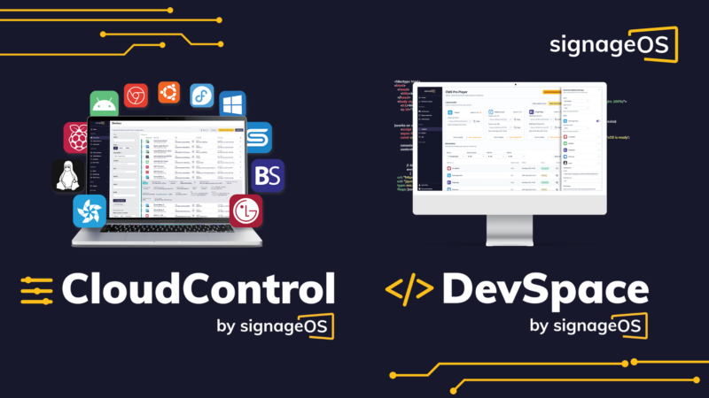 signageOS Unveils CloudControl and DevSpace
