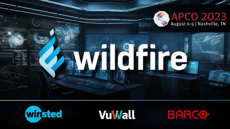 Wildfire Technology Exhibits at APCO 2023 Highlighting Visualization Integration Services for Control Rooms