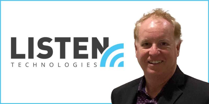 Listen Technologies Adds Brian Reilly as Regional Sales Manager for Western Region