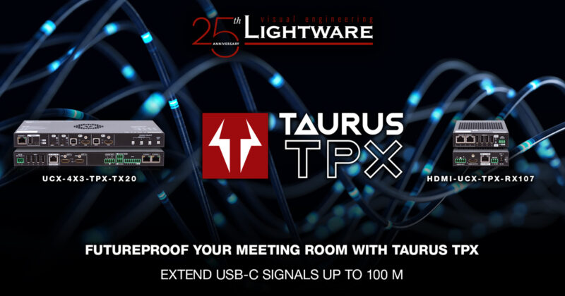 Lightware Introduces Taurus TPX: USB-C Extenders for High-Resolution Transmission