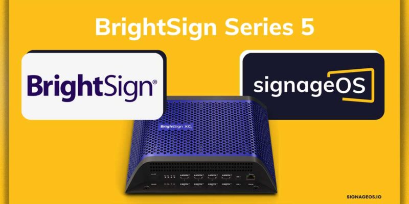 signageOS Announces Support for BrightSign Series 5 Media Players