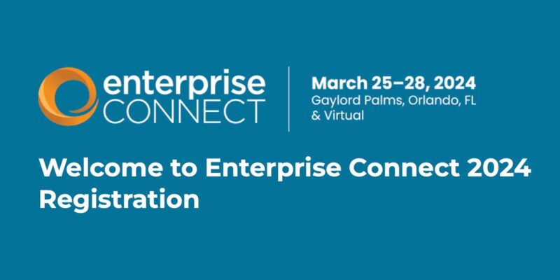 Enterprise Connect Announces Keynote Presentations for 2024 Show