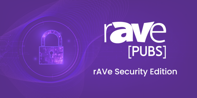 Incoming: A rAVe Newsletter All About Security!