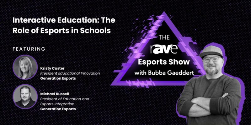 THE rAVe Esports Show — Episode 3: Interactive Education: The Role of Esports in Schools