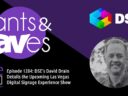 Rants & rAVes — Episode 1284: DSE’s David Drain Details the Upcoming Las Vegas Digital Signage Experience Show