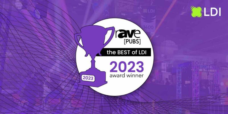 Congratulations to the 2023 Winners of rAVe’s Best of LDI Awards