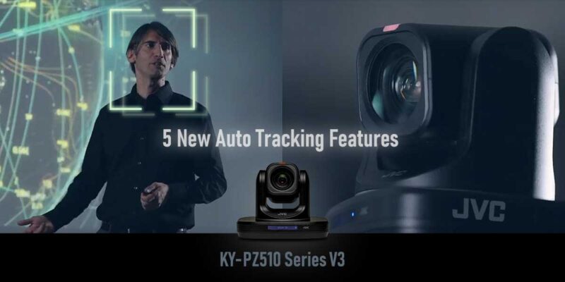 JVC Professional Video Releases Firmware Update for KY-PZ510 and KY-PZ510N Connected Cam PTZ