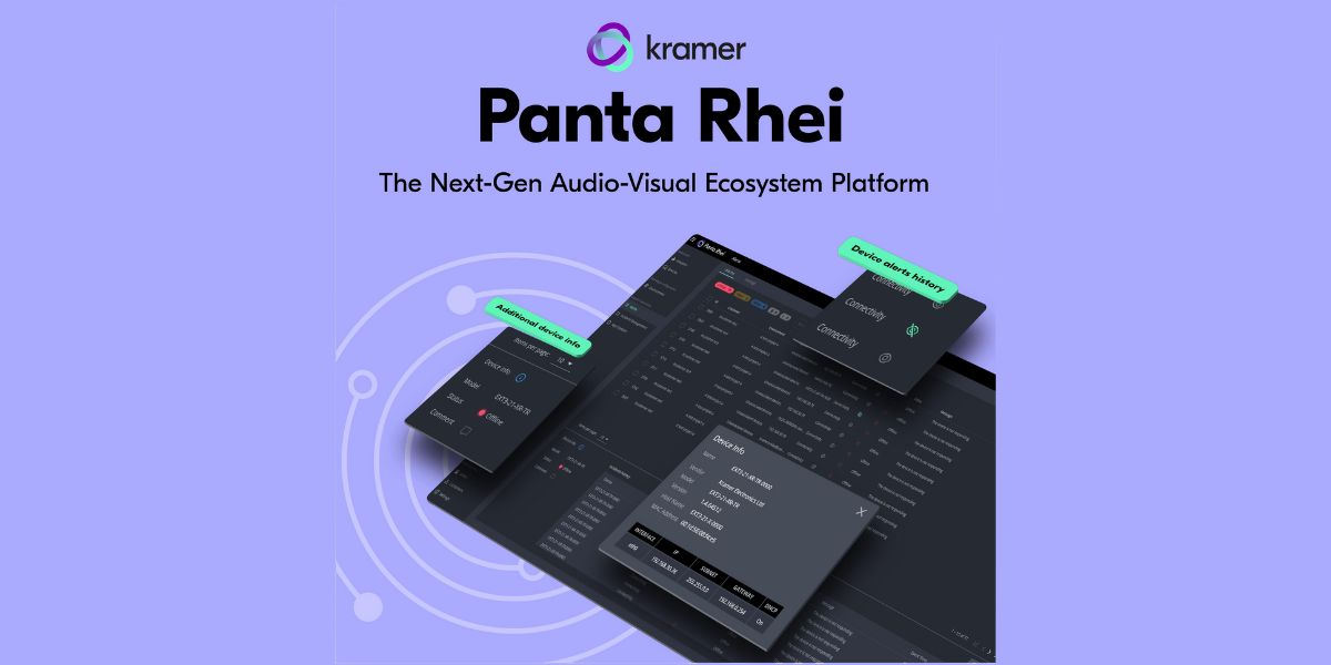 Kramer Debuted a Cloud-Based Management Platform for Its AV-over-IP System Dubbed Panta Rhei