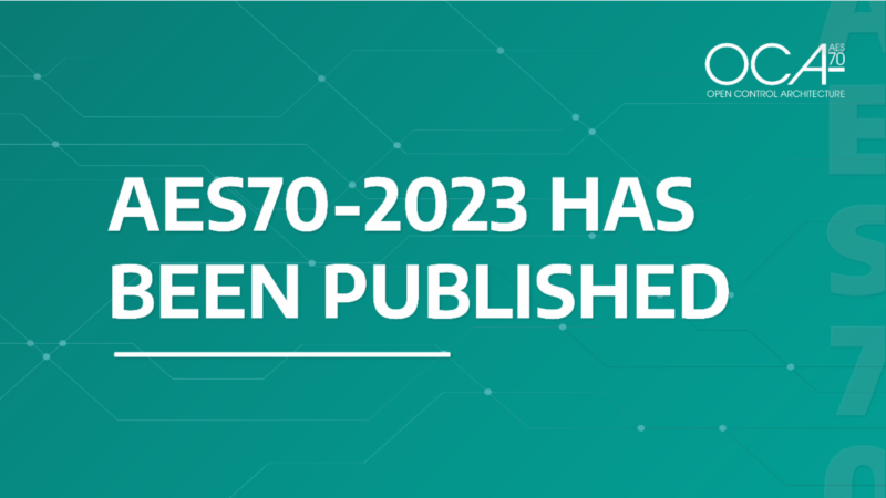 OCA Alliance announces publication of AES70-2023 core standards