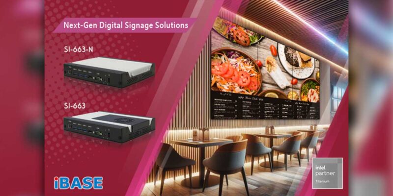 IBASE Technology Unveils SI-663-N, SI-663 Digital Signage Players With 13th/12th Gen Intel Core Processors