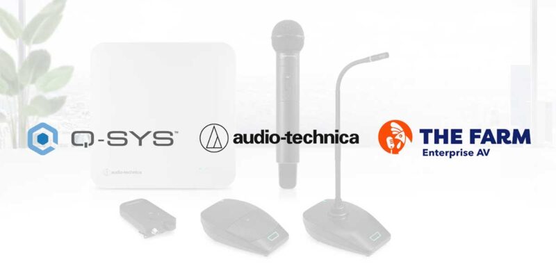 Audio-Technica Launches Q-SYS-Certified Plug-in for ES Wireless System Using FarmAssist