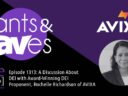 Rants & rAVes — Episode 1313: A Discussion About DEI with Award-Winning DEI Proponent, Rochelle Richardson of AVIXA
