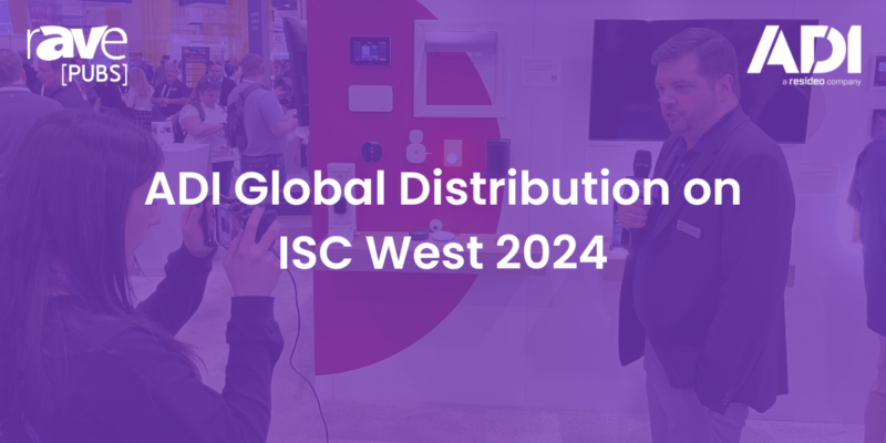 ADI Global Distribution on ISC West 2024