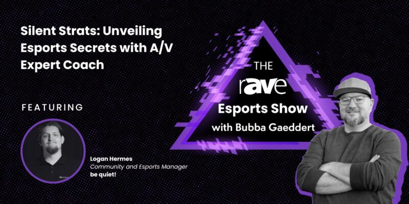 THE rAVe Esports Show — Episode 12: Silent Strats: Unveiling Esports Secrets with A/V Expert Coach