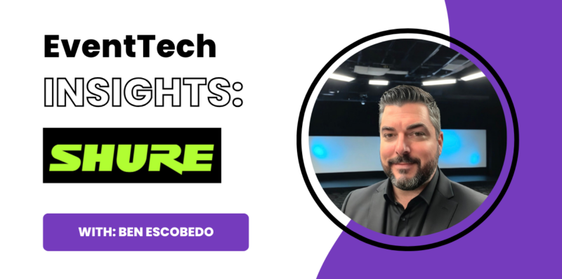 EventTech Insights with Shure