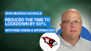 Necedah Schools Reduced Time to Lockdown by 50% with Rise Vision and InformaCast