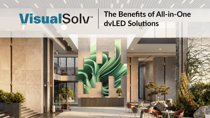 The Benefits of All-in-One dvLED Solutions