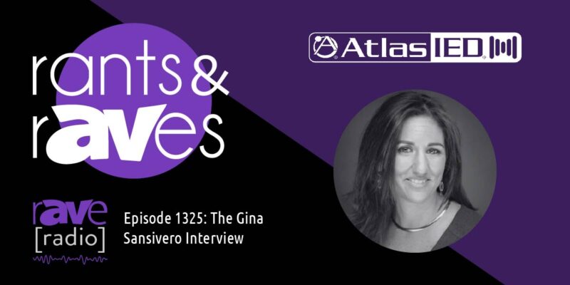 Rants & rAVes — Episode 1325: The Gina Sansivero Interview
