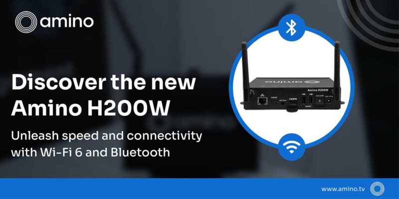 Amino Debuts Wi-Fi 6 and BLE 2 and 4K Resolution Digital Signage Player in H200W