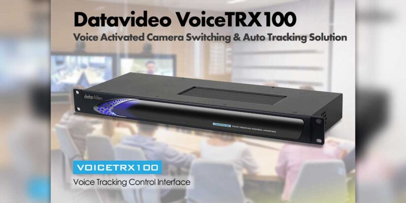 Datavideo Debuts VoiceTrx100, External Voice-Activated Camera Switching and Auto Tracking Box