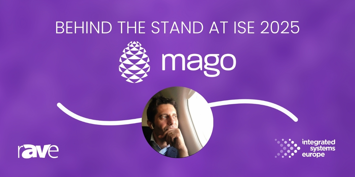 Behind The Stand ISE 2025 MAGO
