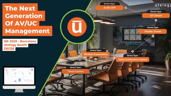 Utelogy to Showcase the Future of AV/UC Management at ISE 2025