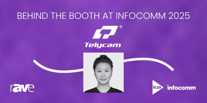 Behind the Booth at InfoComm 2025: An Interview With Telycam’s Ivy Li