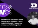 Rants & rAVes — Episode 1444: Daktronics Heads to InfoComm 2025 With 2.5mm CoB LED, MicroLED Preview and a Focus on ProAV Integrators